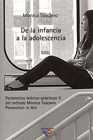 De la infancia a la adolescencia de Monica Toscano, prevención del bullying en adolescentes